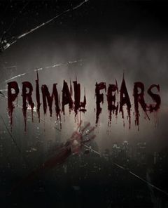 Primal Fears
