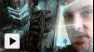 Vid�o : Dead Space 3 : Test Vid&eacute;o Mimic