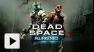 Vid�o : Dead Space 3 Awakened DLC - Trailer de lancement