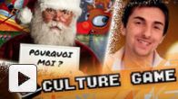 vid�o : Culture Game #07 : le P&egrave;re No&euml;l et le jeu vid&eacute;o onmouseover=
