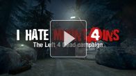 vid�o : Left 4 Dead : le trailer de I Hate Mountains sur la toile onmouseover=