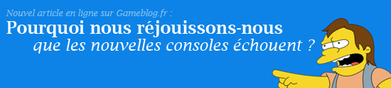 Pourquoi nous réjouissons-nous que les nouvelles consoles échouent ?