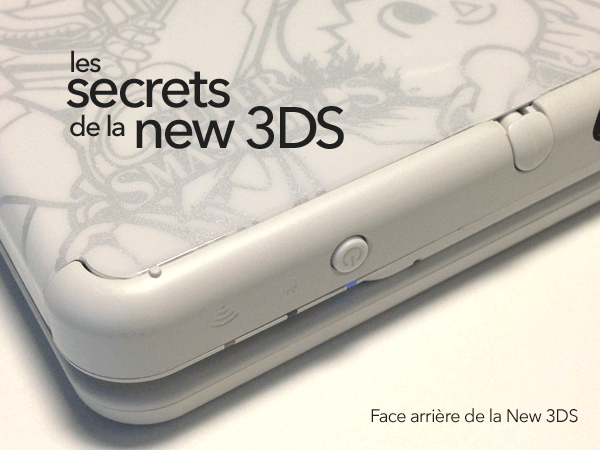 Les Secrets De La New 3ds Le Gameblog De Lordsinclair